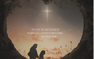 på-vei-til-betlehem-maria-og-josefs-historie,-og-vår-historie